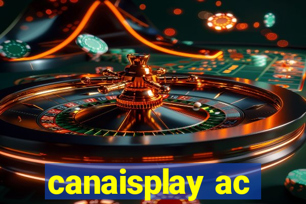 canaisplay ac